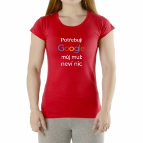 Vtipné tričko - Potřebuji Google, můj mu DIVJA